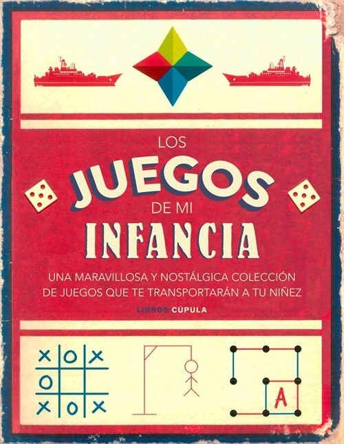 LOS JUEGOS DE MI INFANCIA (Paperback)