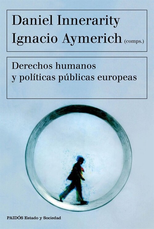 DERECHOS HUMANOS Y POLITICAS PUBLICAS EUROPEAS (Paperback)