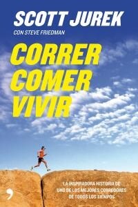 CORRER, COMER, VIVIR (Paperback)