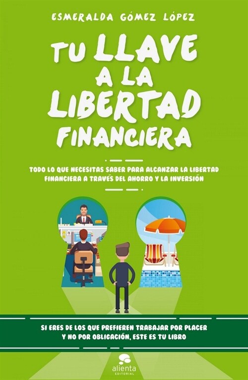 TU LLAVE A LA LIBERTAD FINANCIERA (Paperback)