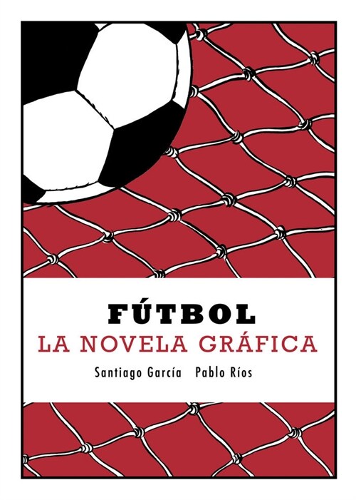 FUTBOL (NOVELA GRAFICA) (Paperback)