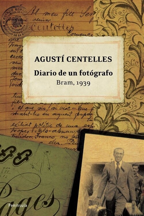 AGUSTI CENTELLES: DIARIO DE UN FOTOGRAFO (BRAM 1939) (Paperback)