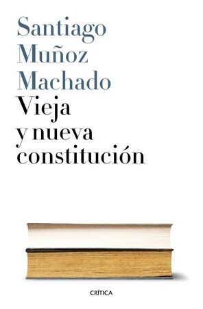 VIEJA Y NUEVA CONSTITUCION (Hardcover)