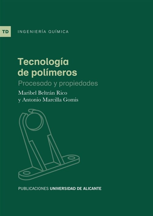 TECNOLOGIA DE POLIMEROS: PROCESADOY PROPIEDADES (Paperback)