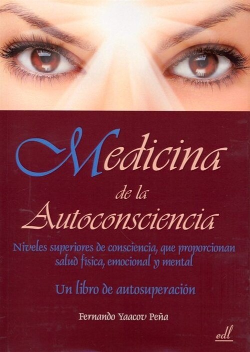 MEDICINA DE LA AUTOCONSCIENCIA (Paperback)