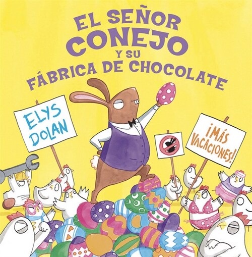 EL SENOR CONEJO Y SU FABRICA DE CHOCOLATE(+5 ANOS) (Paperback)