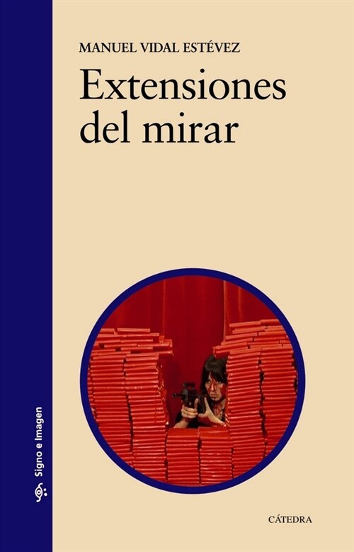 EXTENSIONES DEL MIRAR (Paperback)