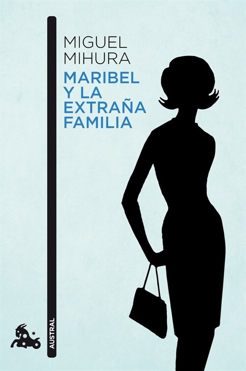 MARIBEL Y LA EXTRANA FAMILIA (Paperback)