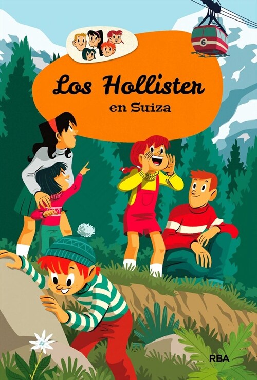 LOS HOLLISTER 6: LOS HOLLISTER EN SUIZA (Hardcover)