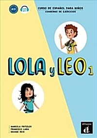 LOLA Y LEO 1 (CUADERNO DE EJERCICIOS) (Paperback)