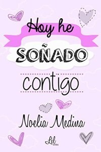 HOY HE SONADO CONTIGO (Paperback)