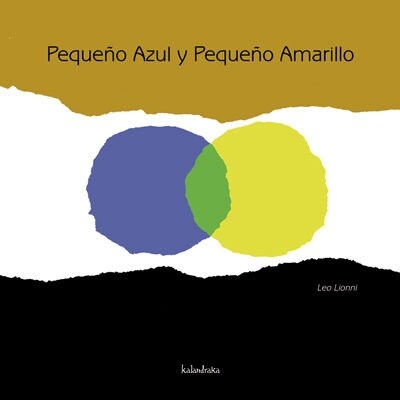 PEQUENO AZUL Y PEQUENO AMARILLO (LIBROS PARA SONAR)(+2 ANOS) (Paperback)