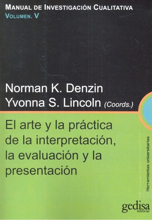 EL ARTE Y LA PRACTICA DE LA INTERPRETACION, LA EVALUACION Y LA PRESENTACION (Paperback)