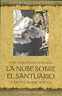 LA NUBE SOBRE EL SANTUARIO. CARTASROSACRUCES (Paperback)
