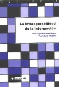 LA INTEROPERABILIDAD DE LA INFORMACION (Paperback)