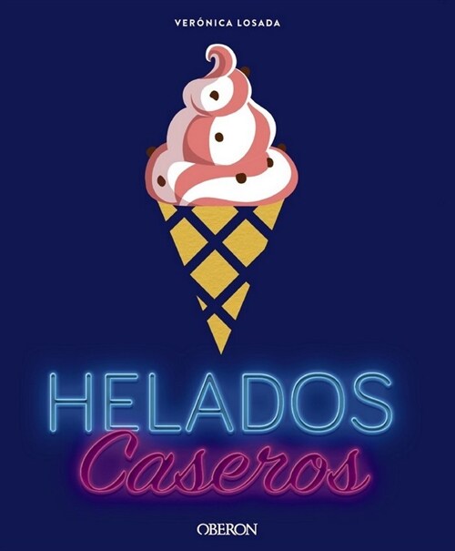 HELADOS CASEROS (Paperback)