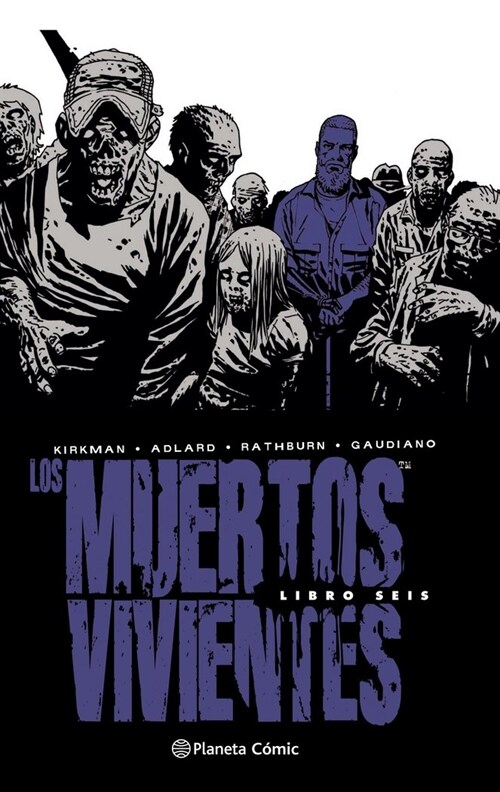LOS MUERTOS VIVIENTES INTEGRAL N  06 (Hardcover)