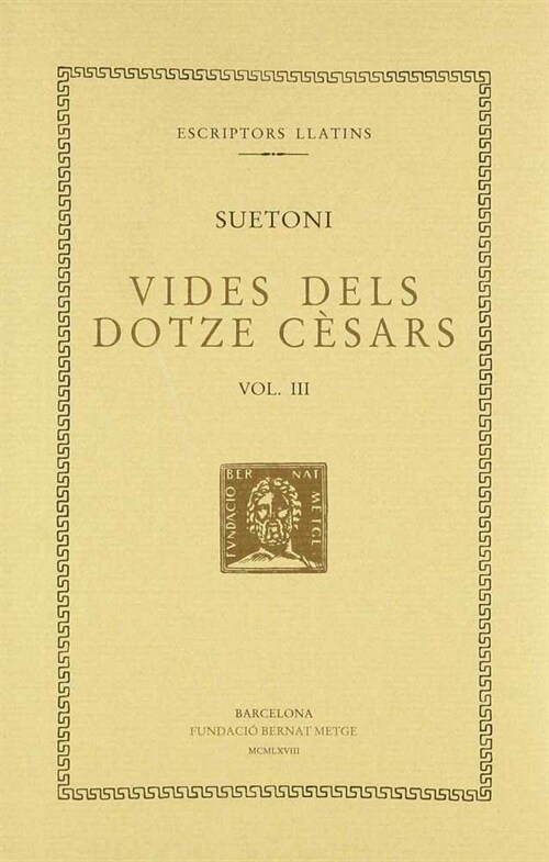 VIDES DELS DOTZE CESARS, VOL. III:TIBERI. CALIGULA (Paperback)