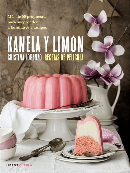 KANELA Y LIMON, RECETAS DE PELICULA (Hardcover)