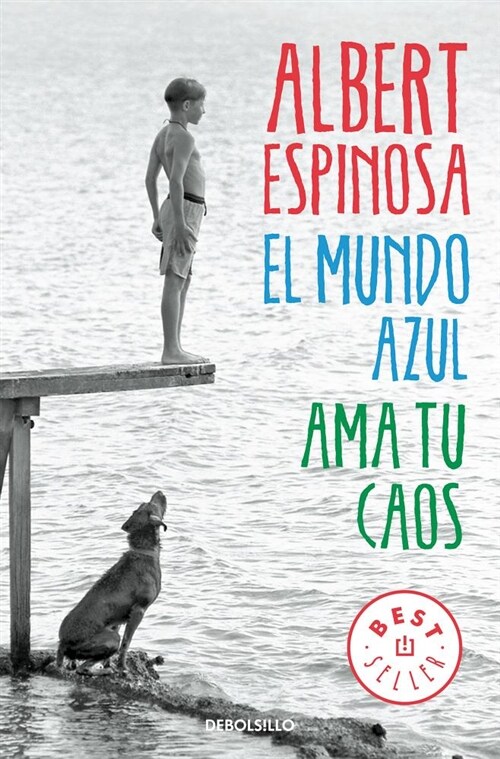 El Mundo Azul: AMA Tu Caos / The Blue World: Love Your Chaos (Paperback)