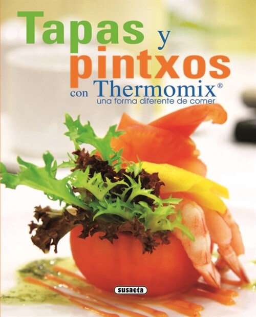 TAPAS Y PINTXOS CON THERMOMIX (Hardcover)