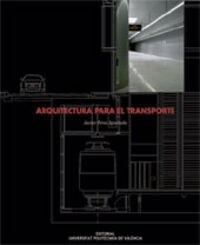 ARQUITECTURA PARA EL TRANSPORTE (Paperback)