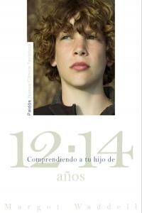 COMPRENDIENDO A TU HIJO DE 12-14 ANOS (Paperback)