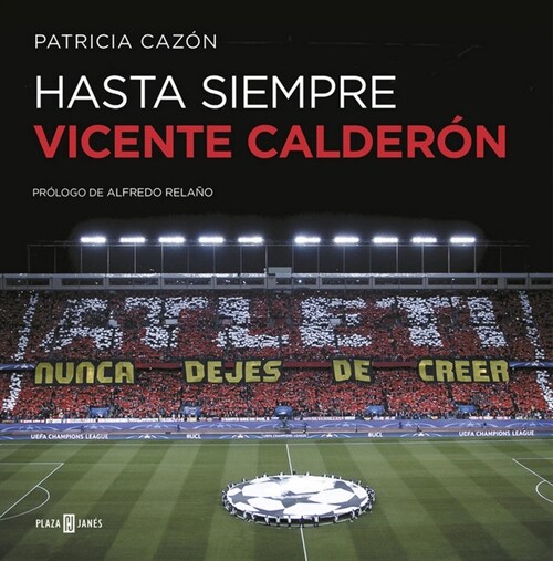 HASTA SIEMPRE, VICENTE CALDERON (Hardcover)