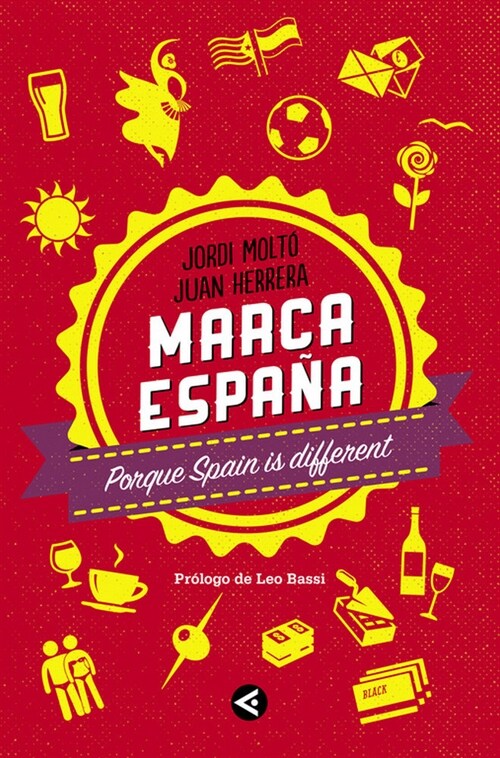 MARCA ESPANA (PORQUE SPAIN IS DIFFERENT) (Paperback)