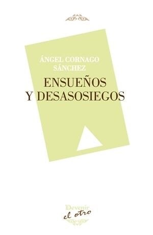 ENSUENOS Y DESASOSIEGOS (Paperback)