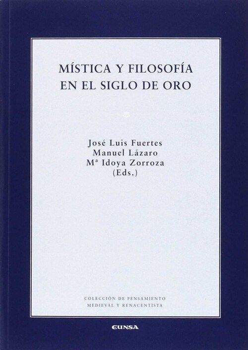 MISTICA Y FILOSOFIA EN EL SIGLO DEORO (Book)