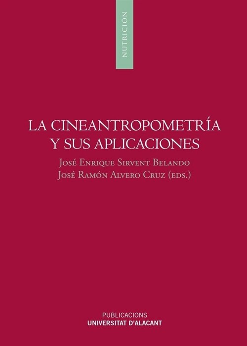 LA CINEANTROPOMETRIA Y SUS APLICACIONES (Paperback)