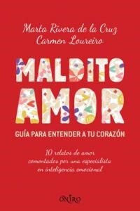 MALDITO AMOR (GUIA PARA ENTENDER ATU CORAZON)(+12 ANOS) (Paperback)