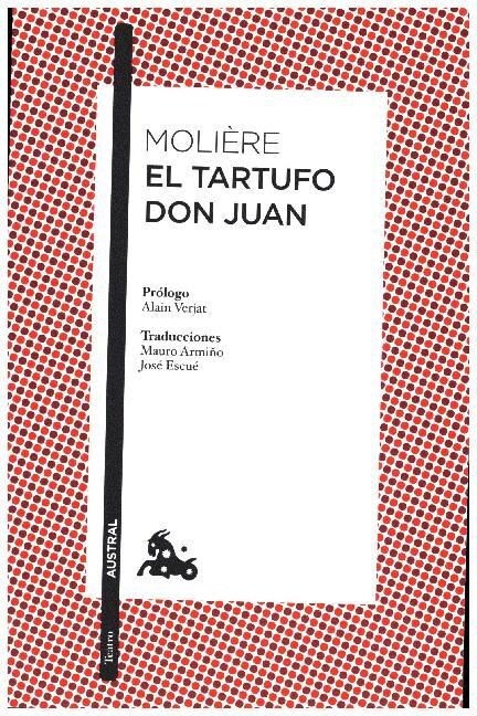 EL TARTUFO / DON JUAN (AUSTRAL) (Paperback)