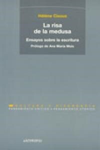 LA RISA DE LA MEDUSA: ENSAYOS SOBRE LA ESCRITURA (Paperback)