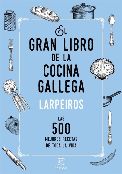 EL GRAN LIBRO DE LA COCINA GALLEGA (Hardcover)