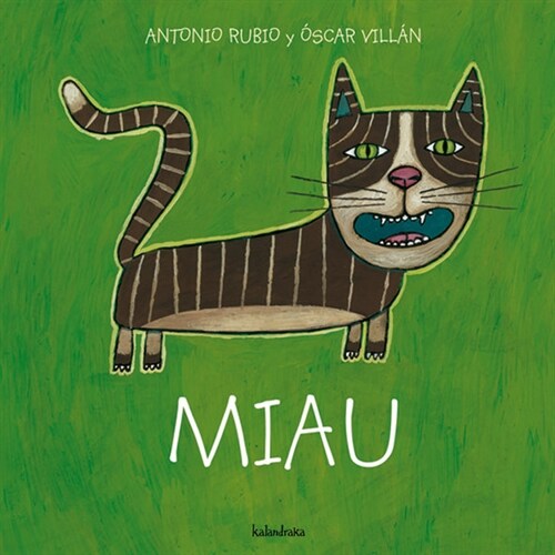 MIAU (DE LA CUNA A LA LUNA)(+2 ANOS) (Paperback)