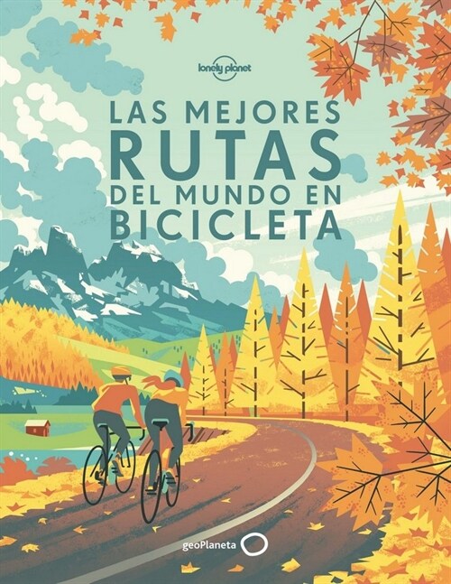 LAS MEJORES RUTAS DEL MUNDO EN BICICLETA (Hardcover)