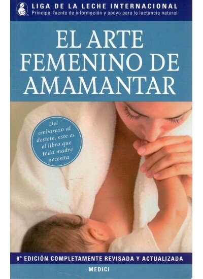 EL ARTE FEMENINO DE AMAMANTAR (Paperback)