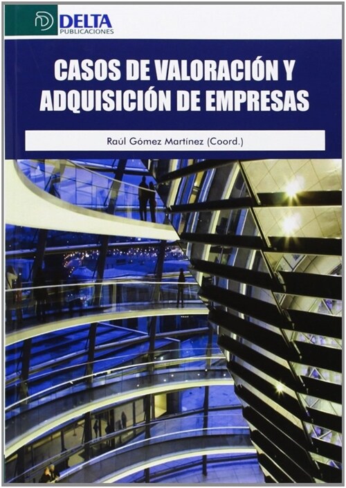 CASOS DE VALORACION Y ADQUISICIONES DE EMPRESAS (Paperback)