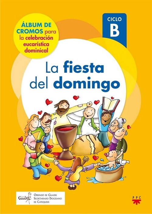 LA FIESTA DEL DOMINGO. CICLO B [GUADIX] (Other Book Format)