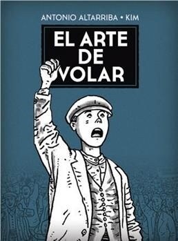 EL ARTE DE VOLAR (NOVELA GRAFICA) (Hardcover)