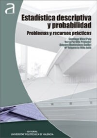 ESTADISTICA DESCRIPTIVA Y PROBABILIDAD: PROBLEMAS Y RECURSOS PRACTICOS (Other Book Format)