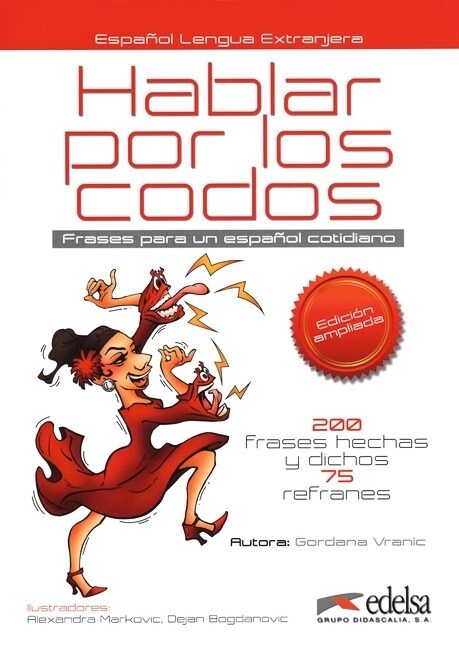 HABLAR POR LOS CODOS (ED. AMPLIADA) (Paperback)