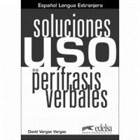 USO DE LAS PERIFRASIS VERBALES. SOLUCIONES (Paperback)