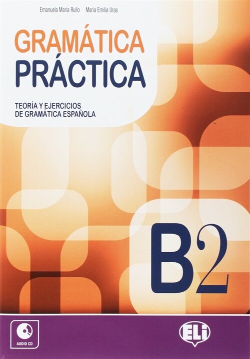 GRAMATICA PRACTICA: LIBRO B2 + CD (Paperback)