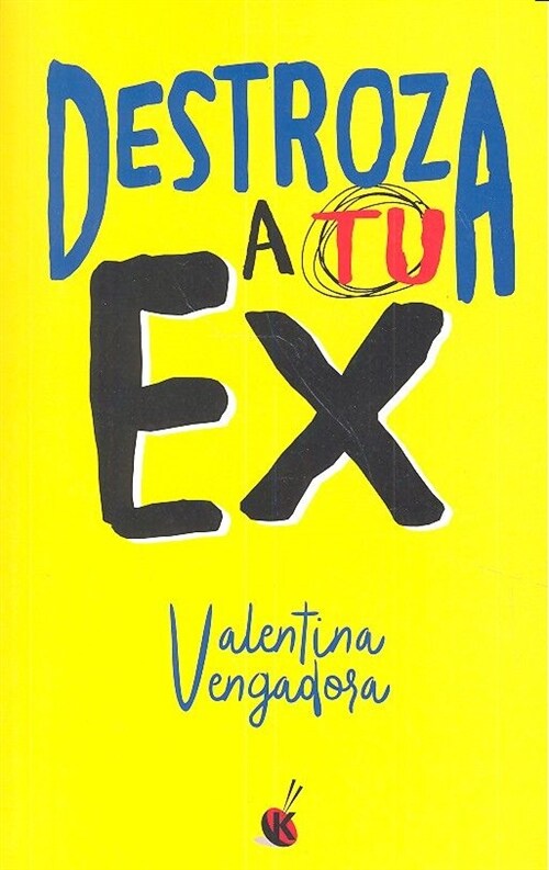 DESTROZA A TU EX (Paperback)