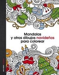 MANDALAS Y OTROS DIBUJOS NAVIDENOSPARA COLOREAR (Hardcover)