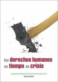 LOS DERECHOS HUMANOS EN TIEMPOS DECRISIS (Paperback)