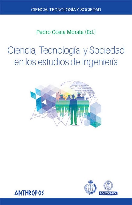 CIENCIA, TECNOLOGIA Y SOCIEDAD EN LOS ESTUDIOS DE INGENIERIA (Paperback)